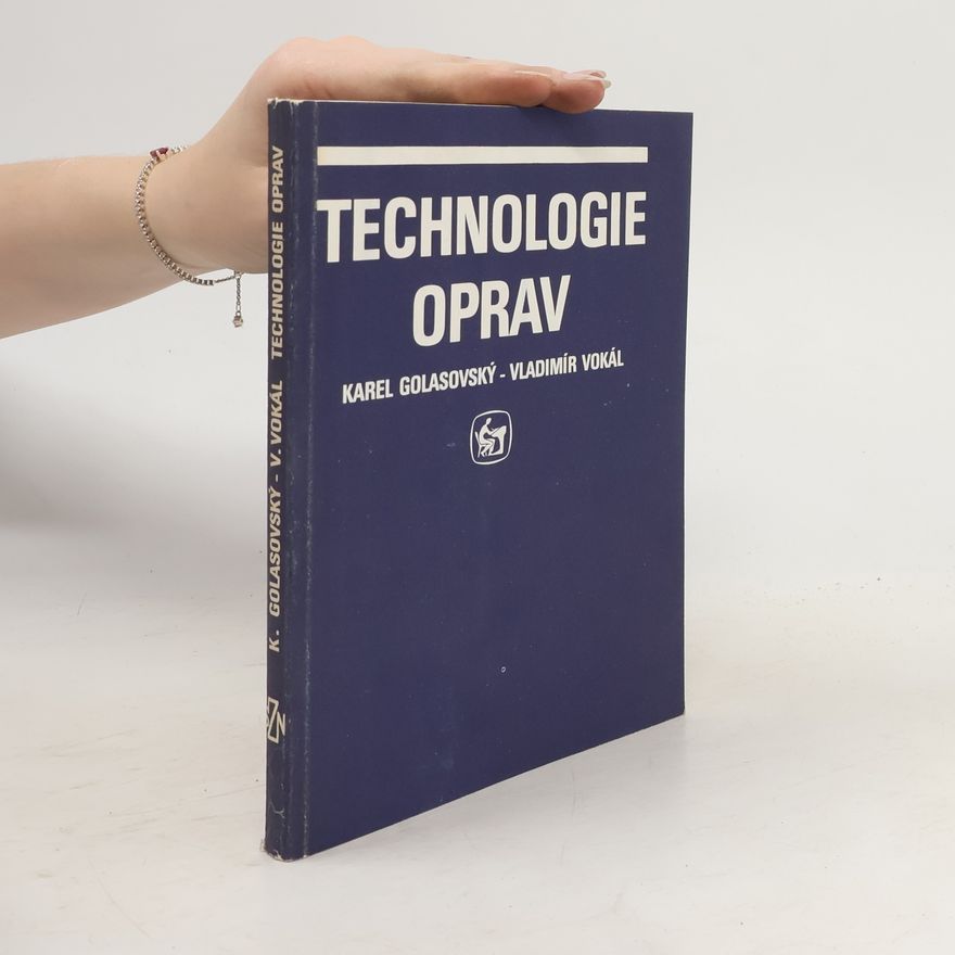 Karel Golasovský Technologie oprav