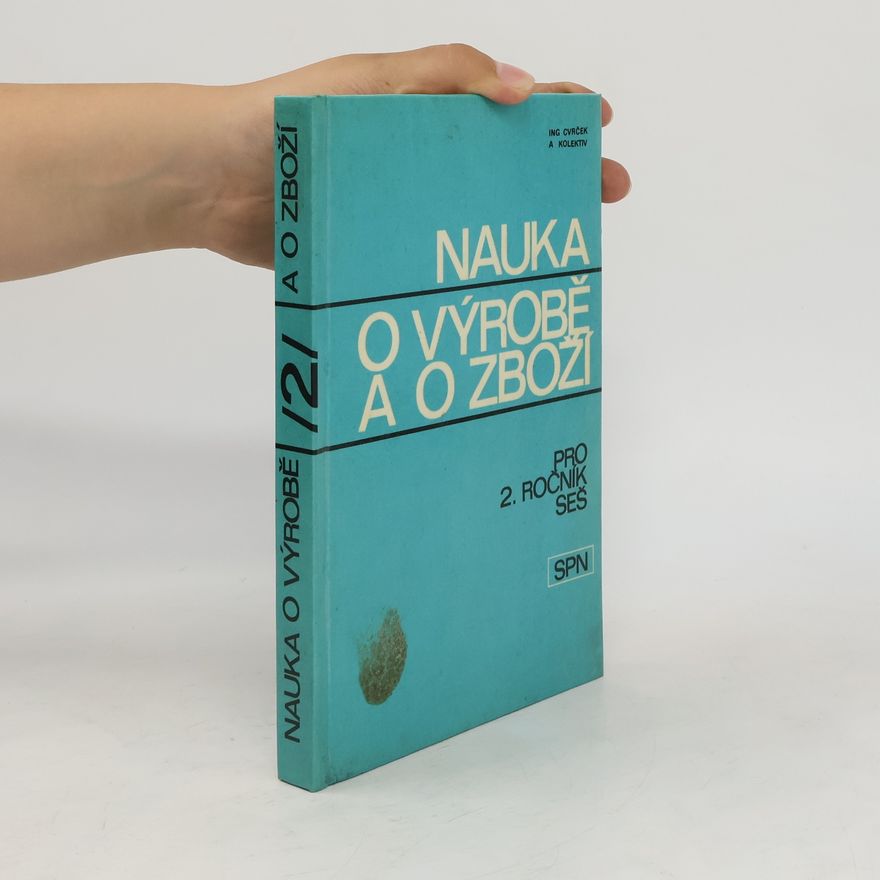 Kolektiv autorů Nauka o výrobě a o zboží 2