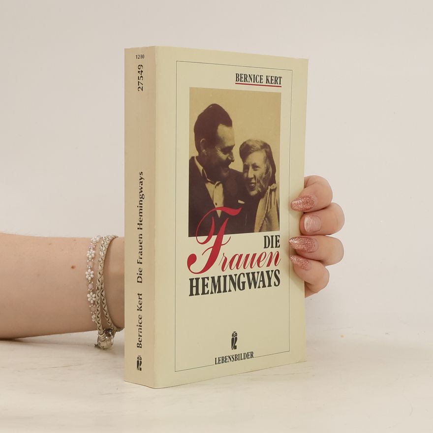 Bernice Galansky Kert Die Frauen Hemingways