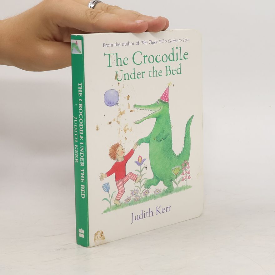 Judith Kerr The Crocodile Under the Bed