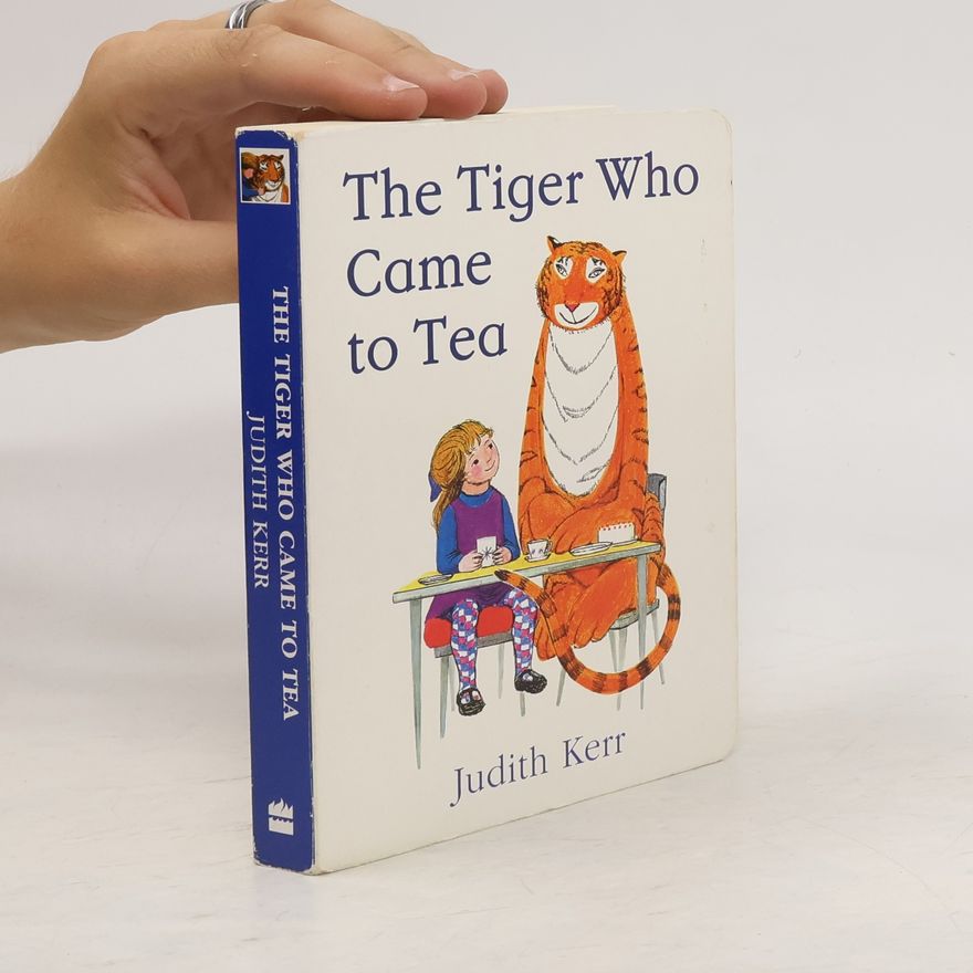 Judith Kerr The Tiger who Came to Tea