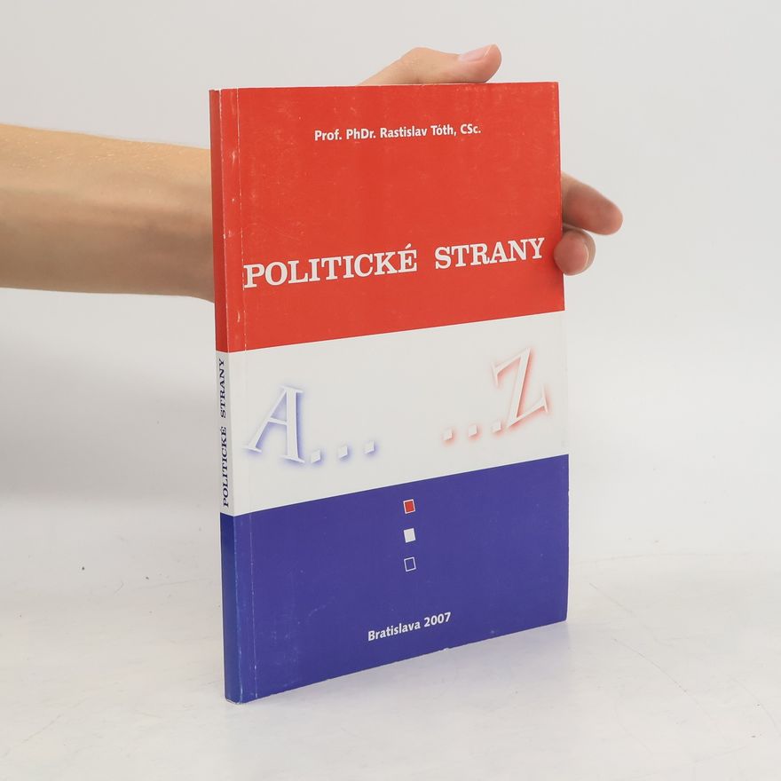 Rastislav Tóth Politické strany
