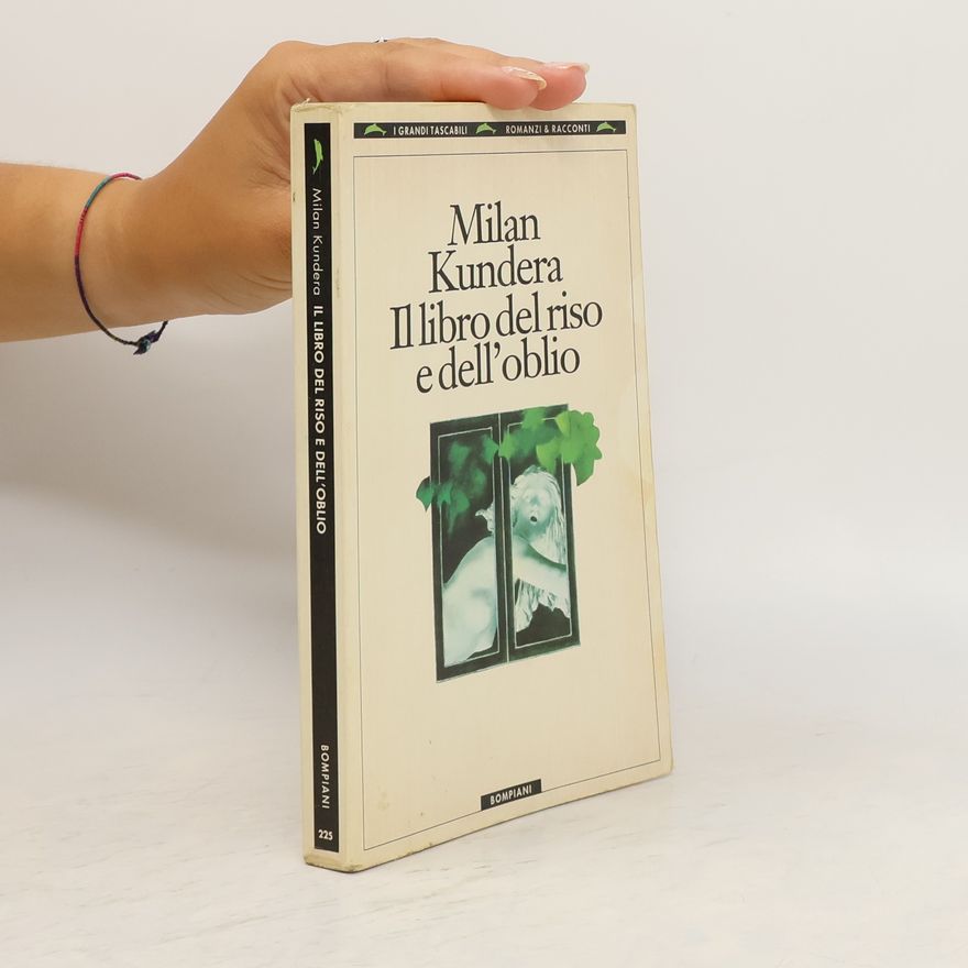 Milan Kundera Il libro del riso e dell'oblio
