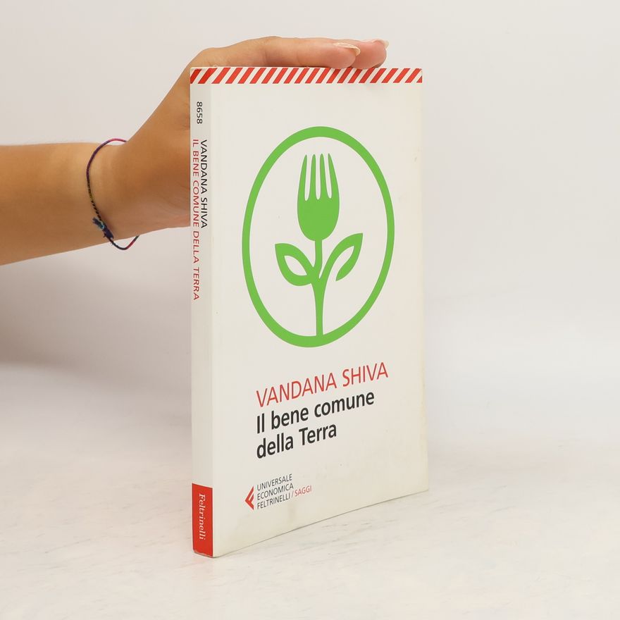 Vandana Shiva Il bene comune della terra
