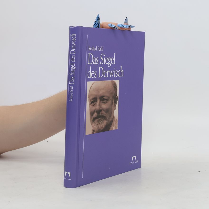 Reshad Feild Das Siegel des Derwisch