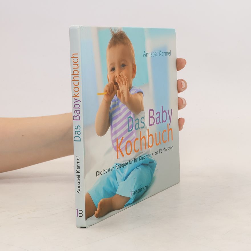 Annabel Karmel Das Baby-Kochbuch