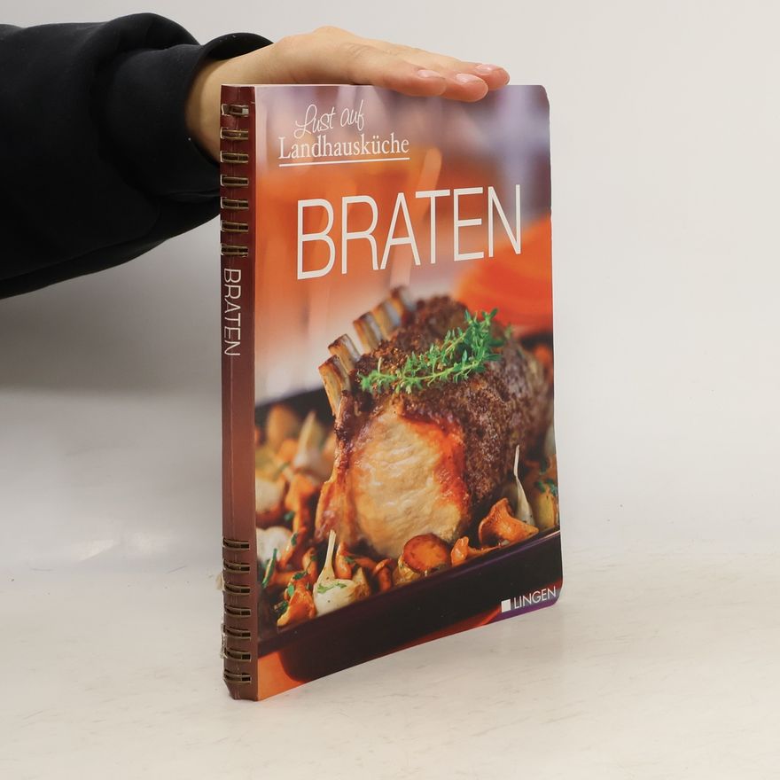Autorenkollektiv Lust auf Landhausküche: Braten