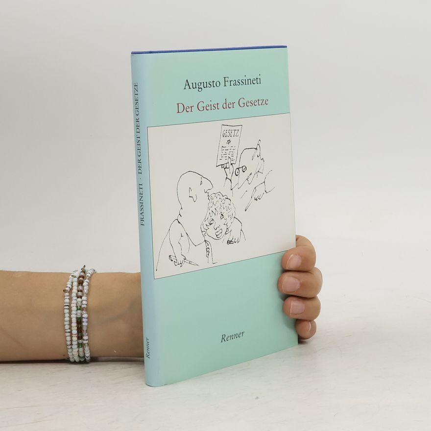Augusto Frassineti Der Geist der Gesetze