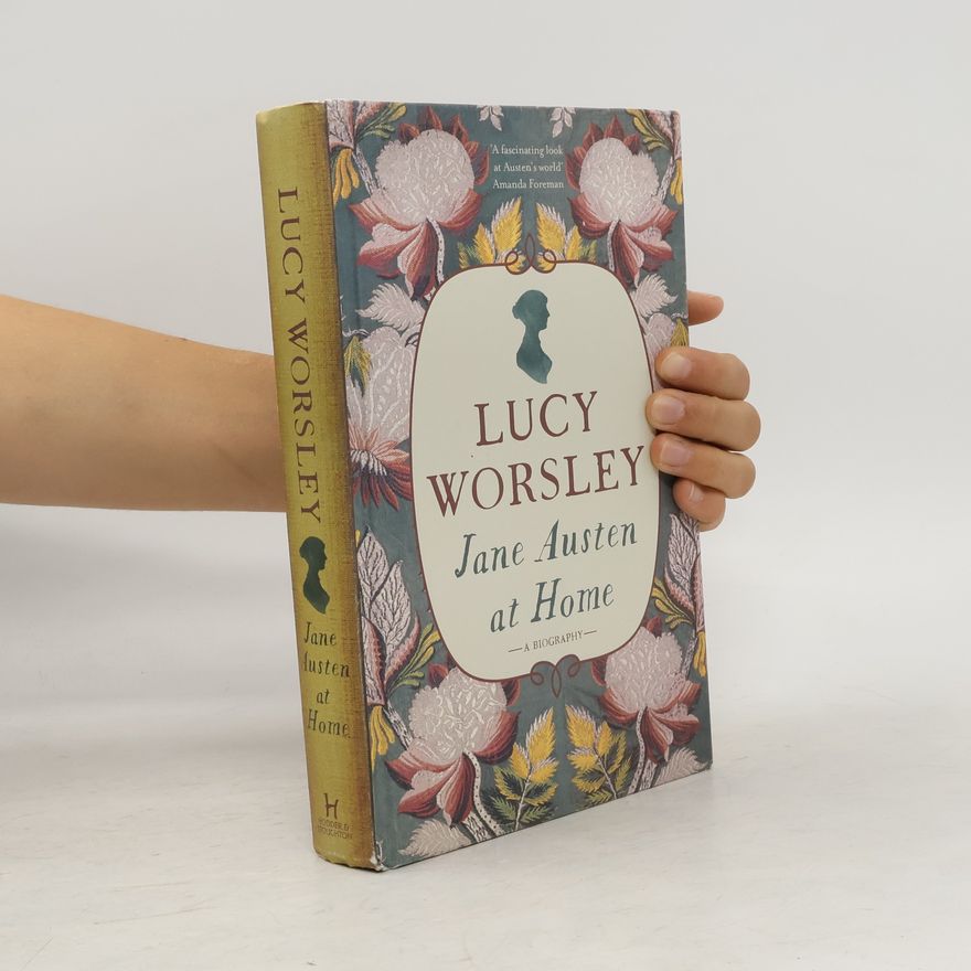Lucy Worsley Jane Austen at Home
