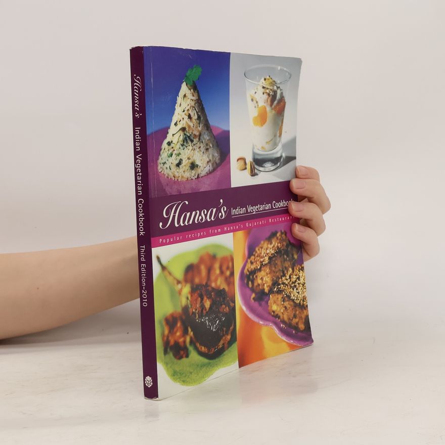 Hansa Dabhi Hansa's Indian Vegetarian Cookbook