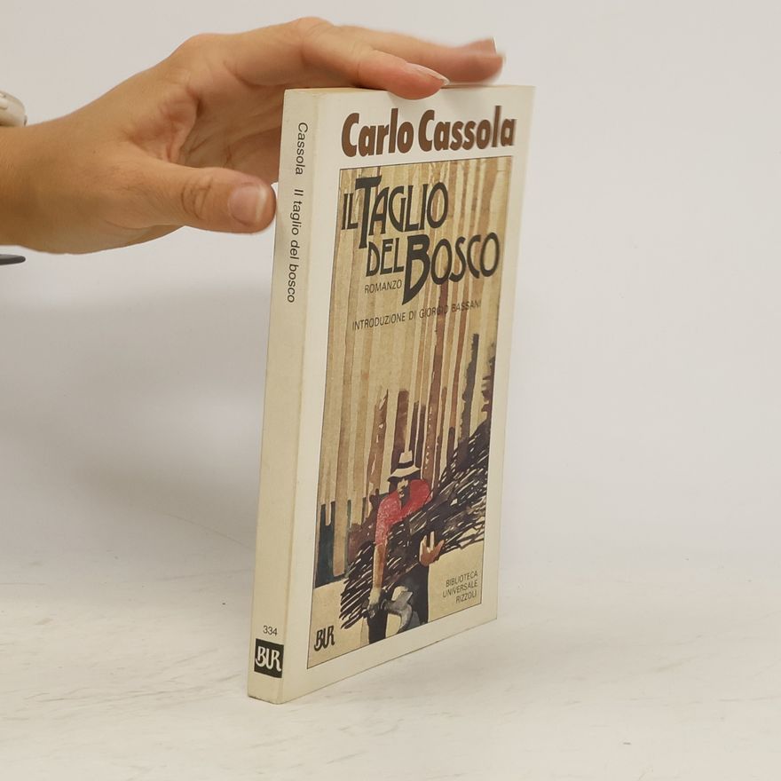 Carlo Cassola Il taglio del bosco