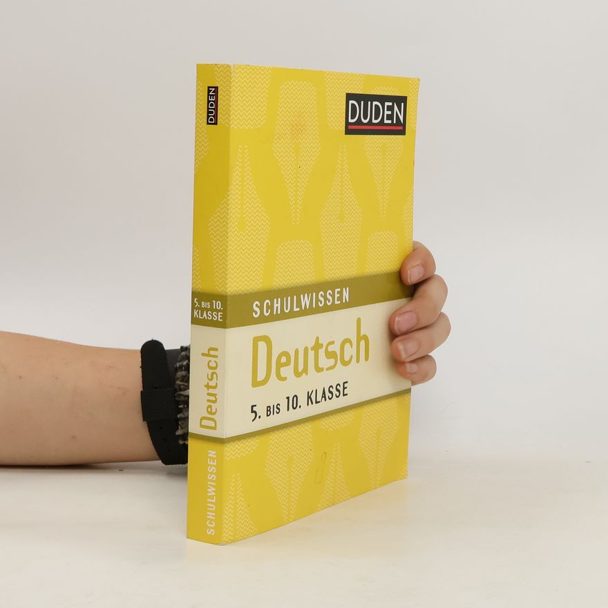 Autorenkollektiv Deutsch: Duden Schulwissen 5. bis 10. Klasse
