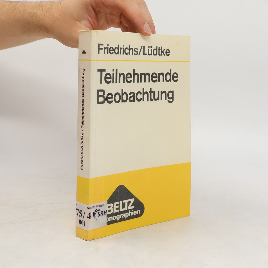 Jürgen Friedrichs Teilnehmende Beobachtungen