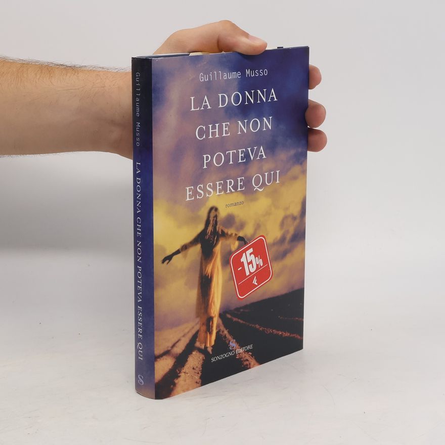 Guillaume Musso La donna che non poteva essere qui