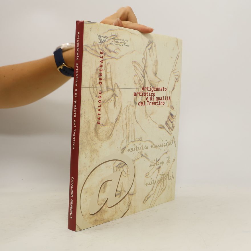 Autorenkollektiv Artigianto artistico e di qualitá del Trentino