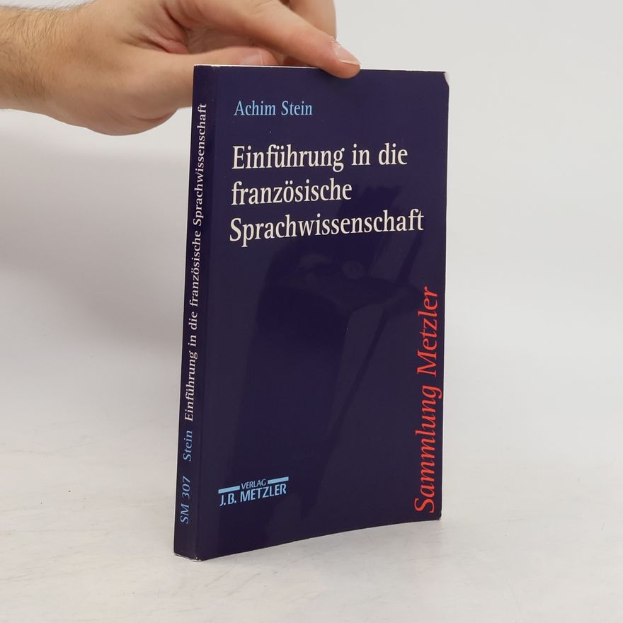 Achim Stein Einführung in die französische Sprachwissenschaft