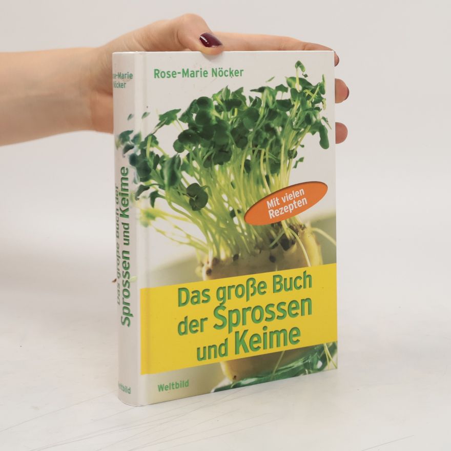 Rose-Marie Nöcker Das große Buch der Sprossen und Keime