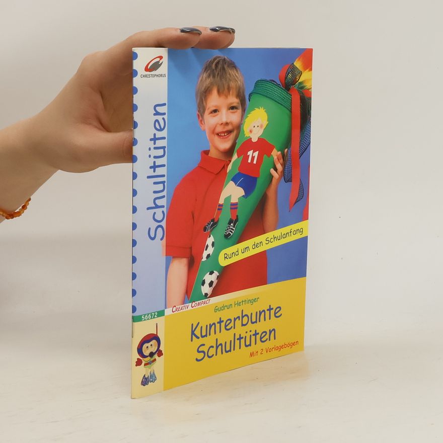 Gudrun Hettinger Kunterbunte Schultüten