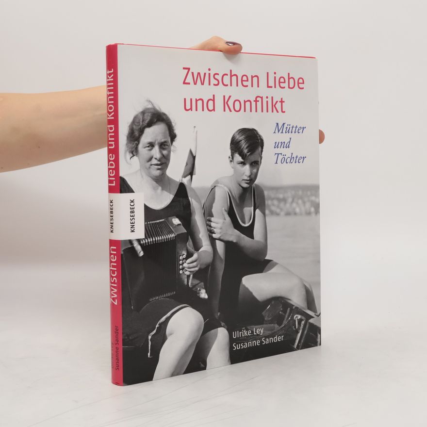 Ulrike Ley Zwischen Liebe und Konflikt