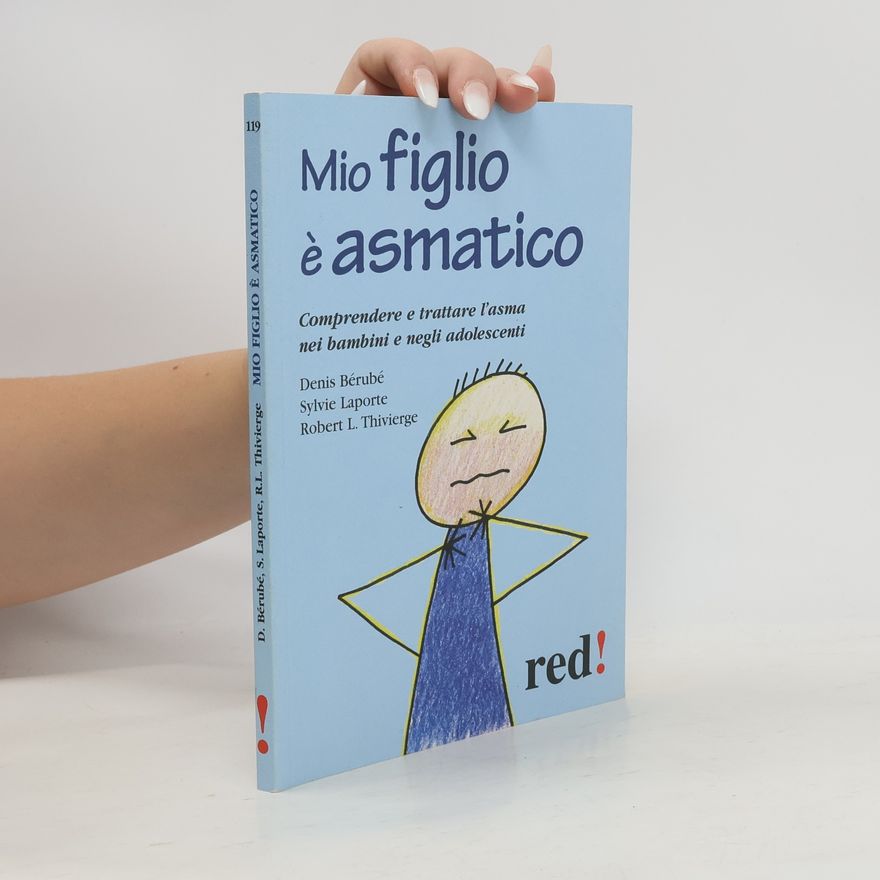 Robert L. Thivierge Mio figlio è asmatico