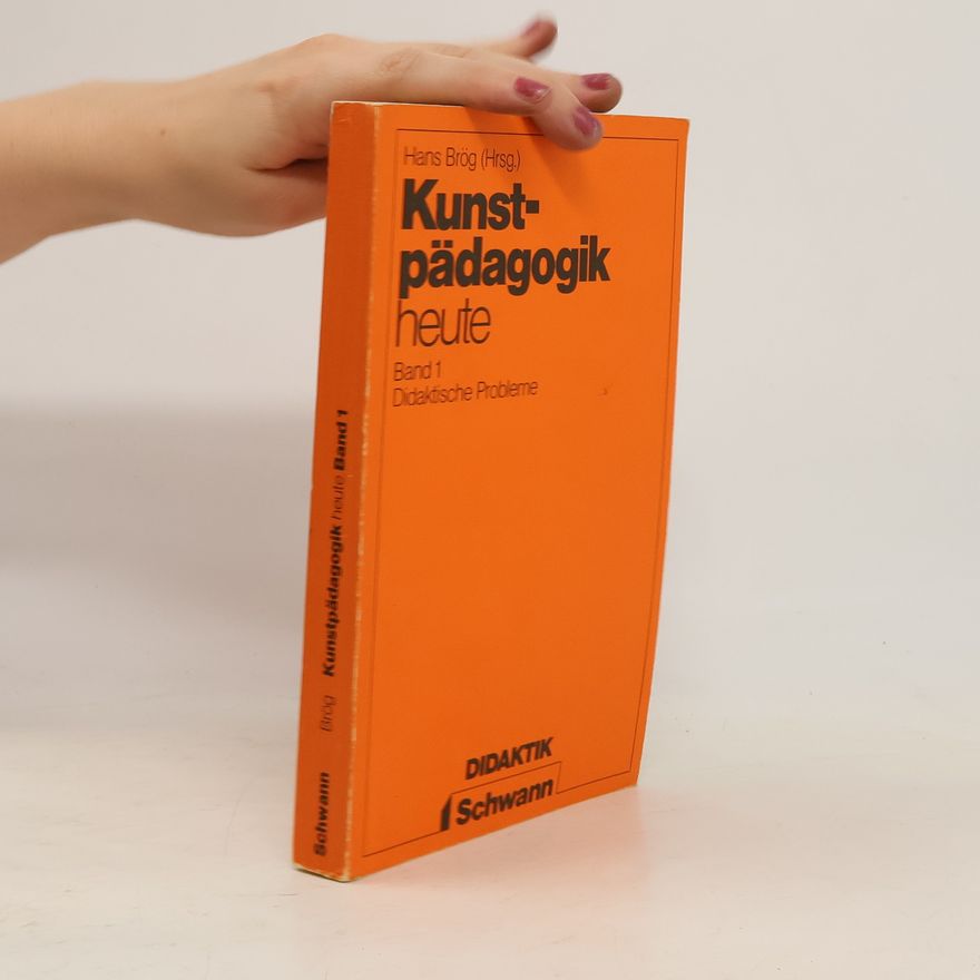 Hans Brög Kunstpädagogik heute 1