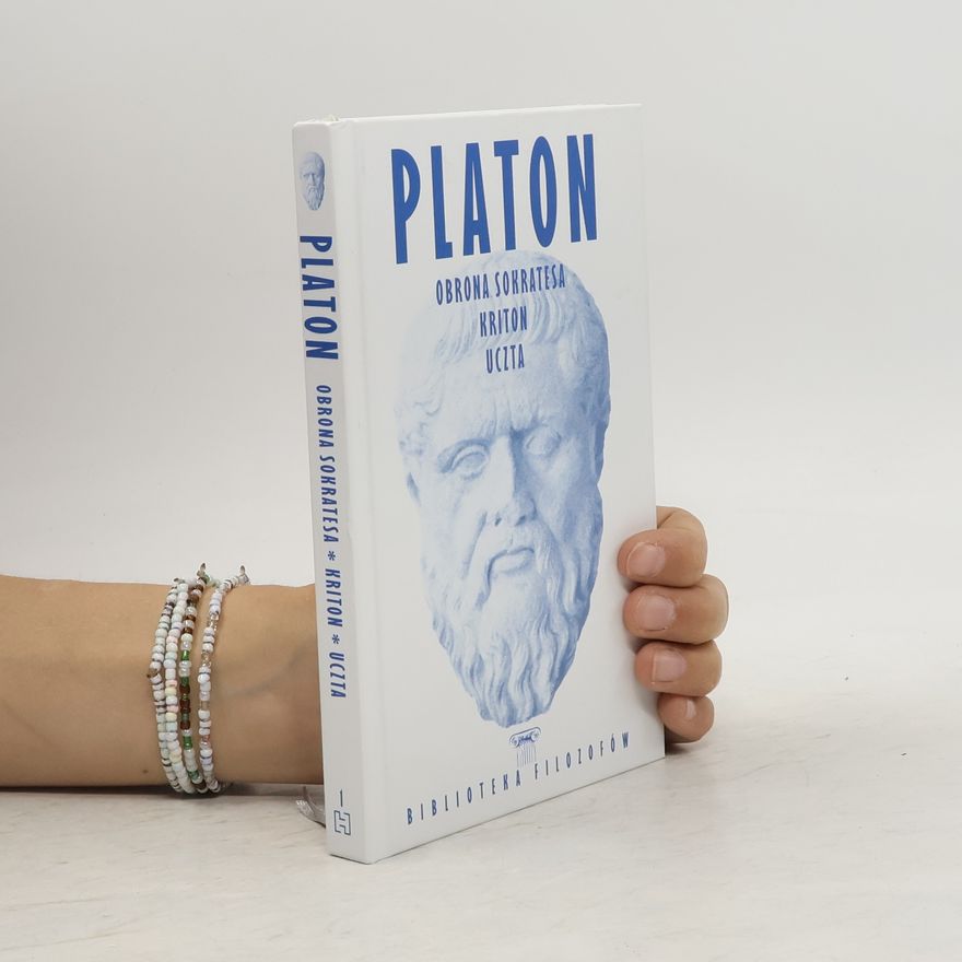 Plato Obrona Sokratesa; Kriton; Uczta