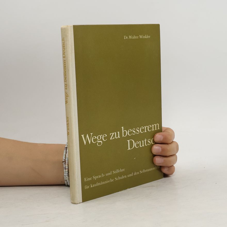 Walter Winkler Wege zu besserem Deutsch