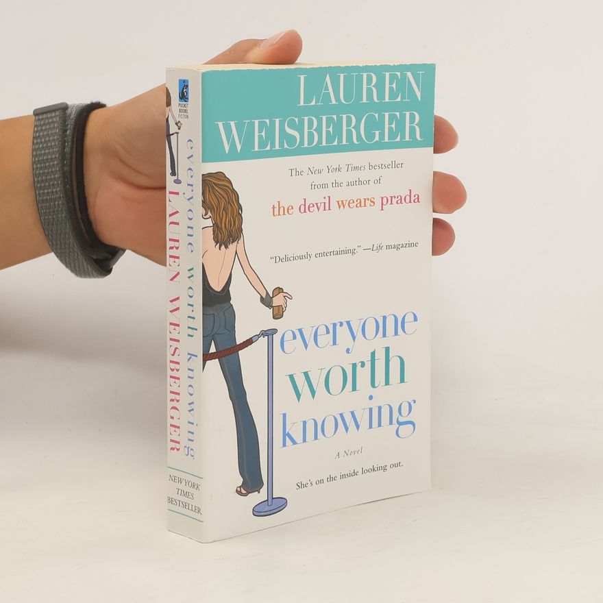 Lauren Weisberger Everyone Worth Knowing