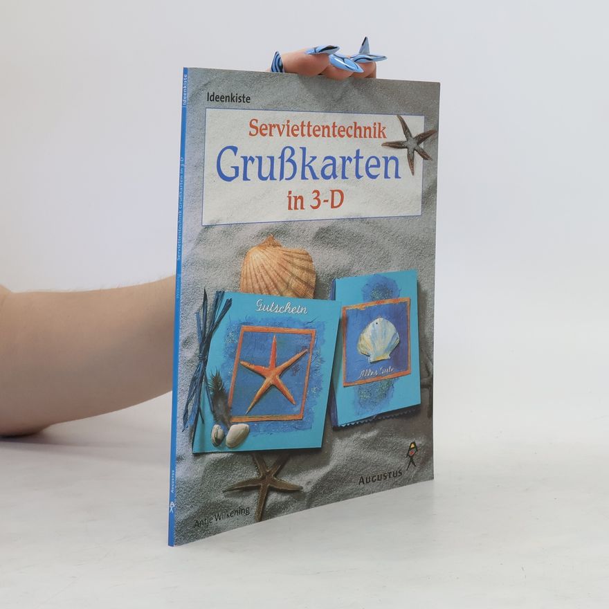 Antje Wilkening Serviettentechnik Grußkarten in 3-D
