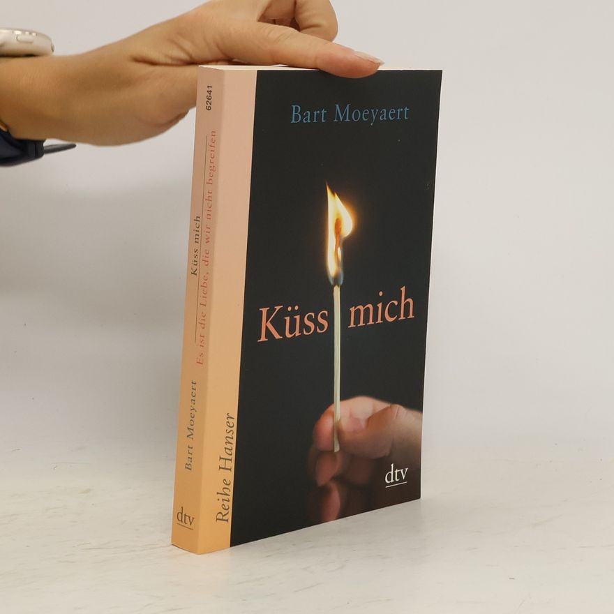 Bart Moeyaert Küss mich