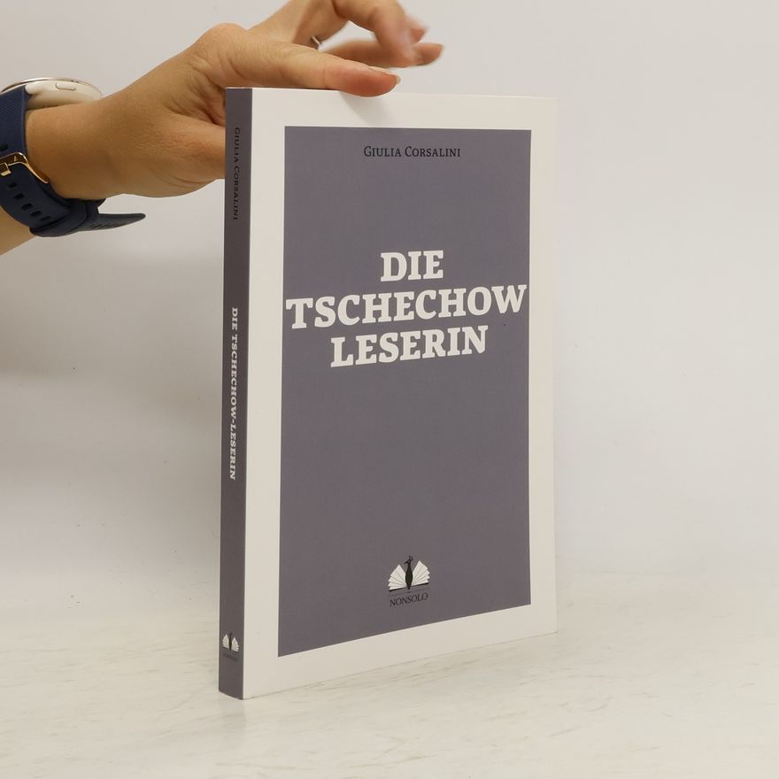 Corsalini Giulia Die Tschechow-Leserin