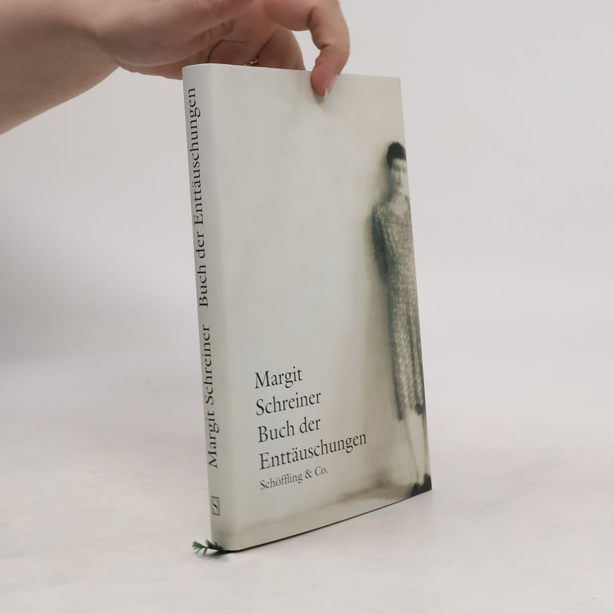 Margit Schreiner Buch der Enttäuschungen