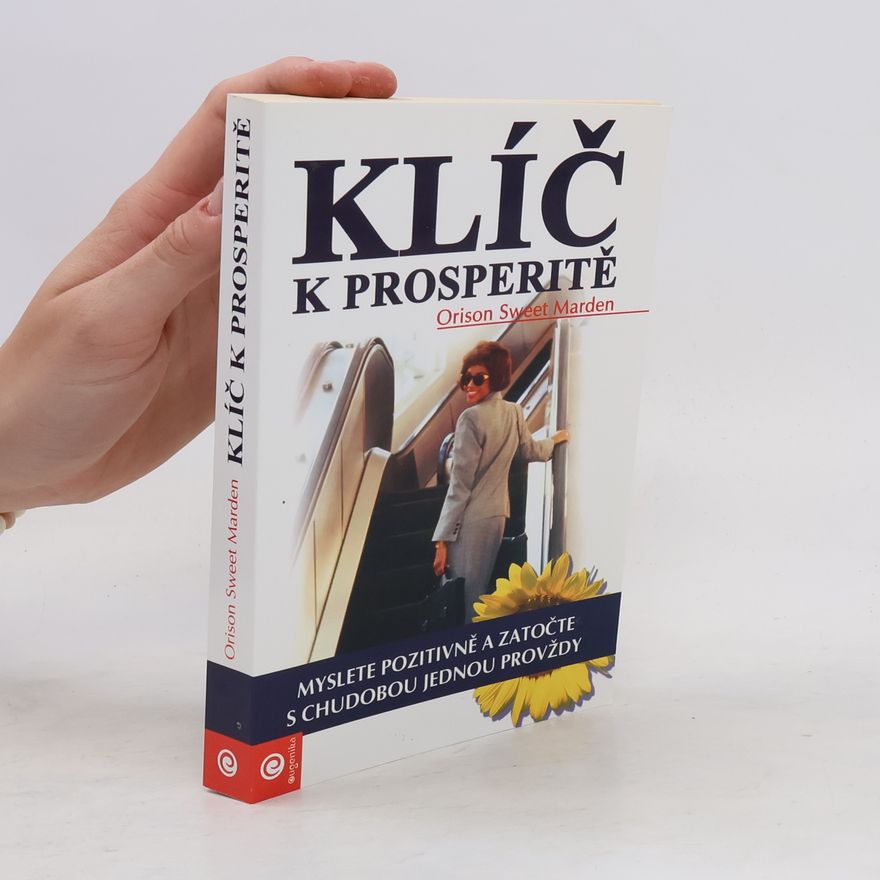 Orison Swett Marden Klíč k prosperitě