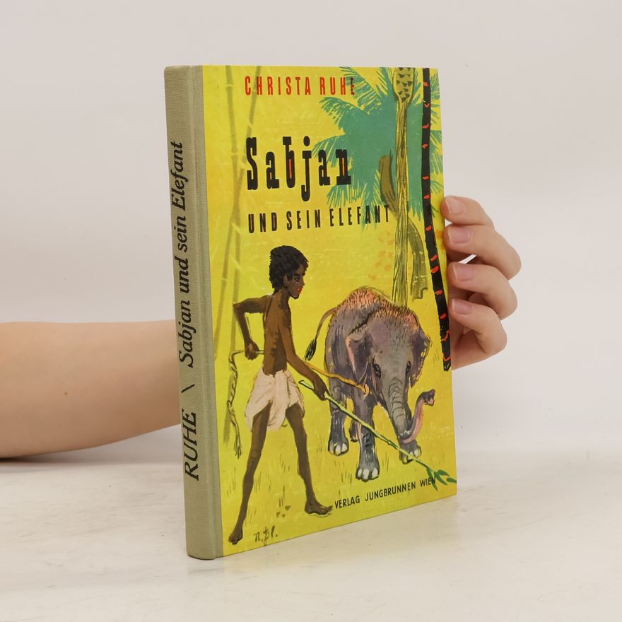 Christa Ruhe Sabjan und Sein Elefant