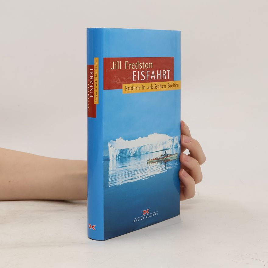 Jill Fredston Eisfahrt