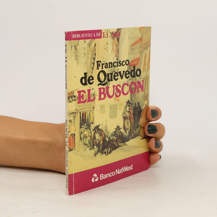 Francisco de Quevedo Biblioteca de El Sol - 7: El Buscón