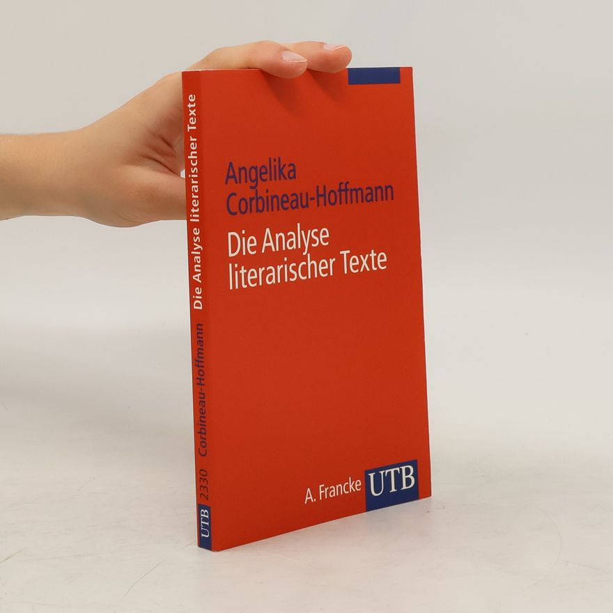 Angelika Corbineau-Hoffmann Die Analyse literarischer Texte