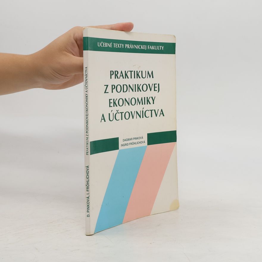 Autorenkollektiv Praktikum z podnikovej ekonomiky a účtovníctva