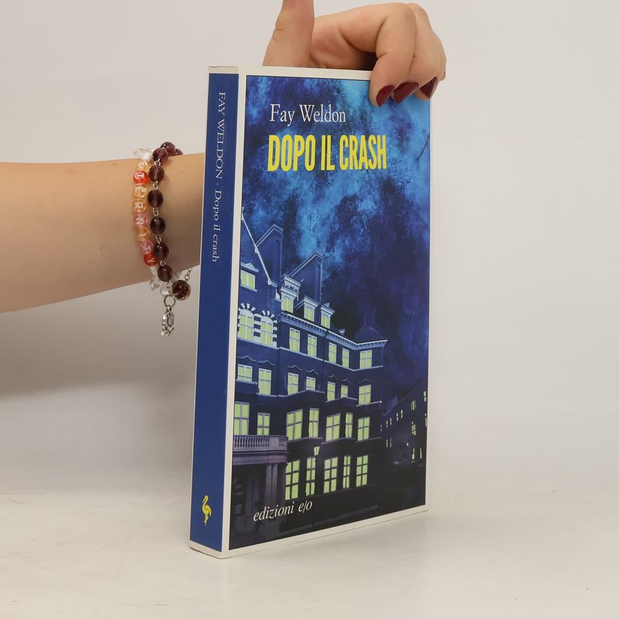 Fay Weldon Dopo il crash