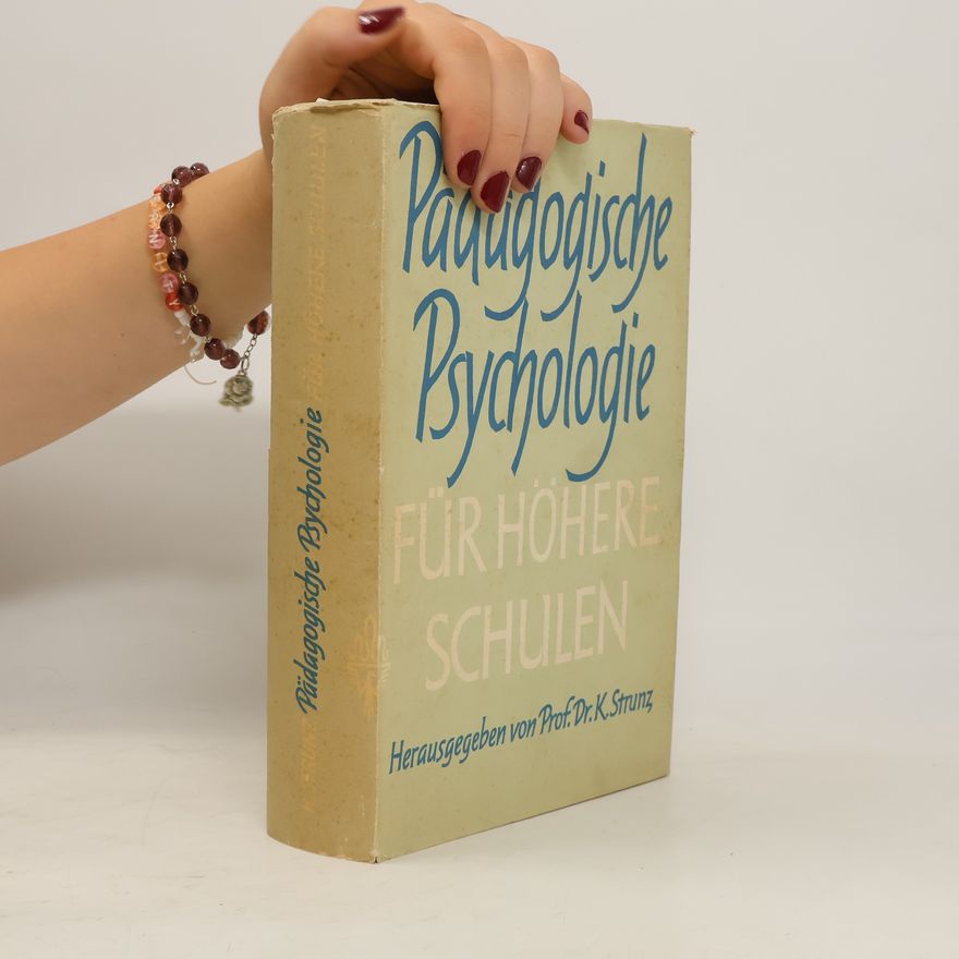 Autorenkollektiv Pädagogische Psychologie für höhere Schulen