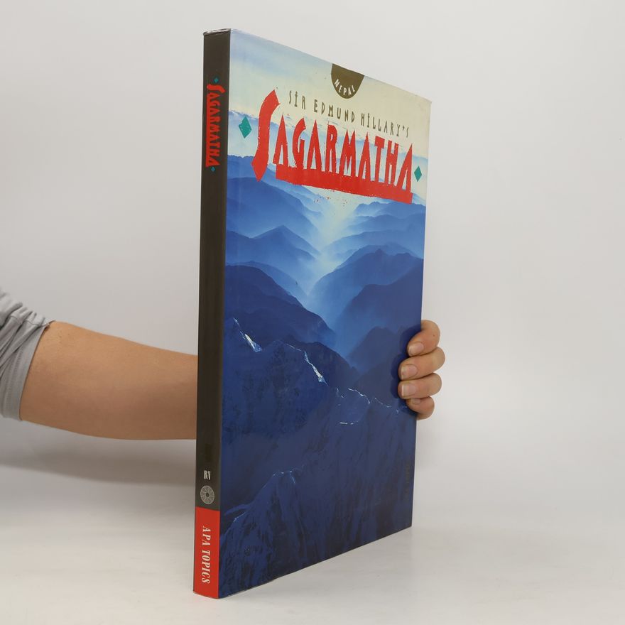 Edmund Hillary Sir Edmund Hillary's Sagarmatha