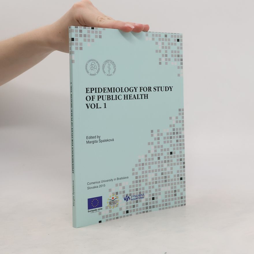 Margita Špaleková Epidemiology for Study of Public Health vol. 1