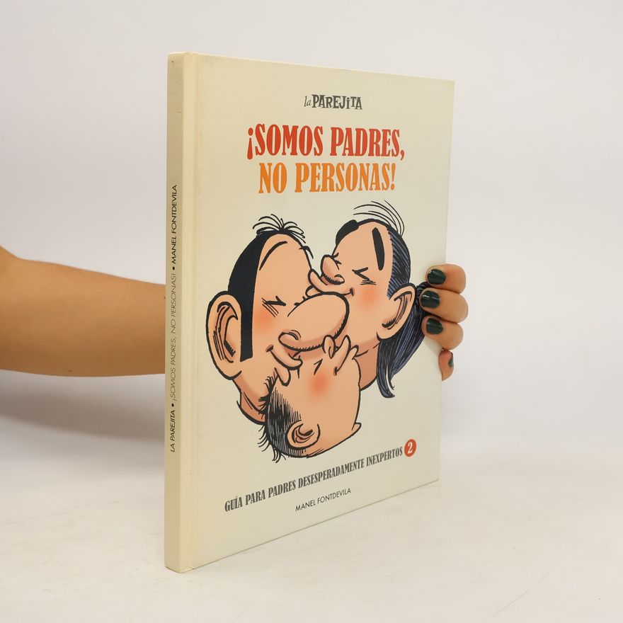 Manel Fontdevila La Parejita ¡somos Padres, no Personas!