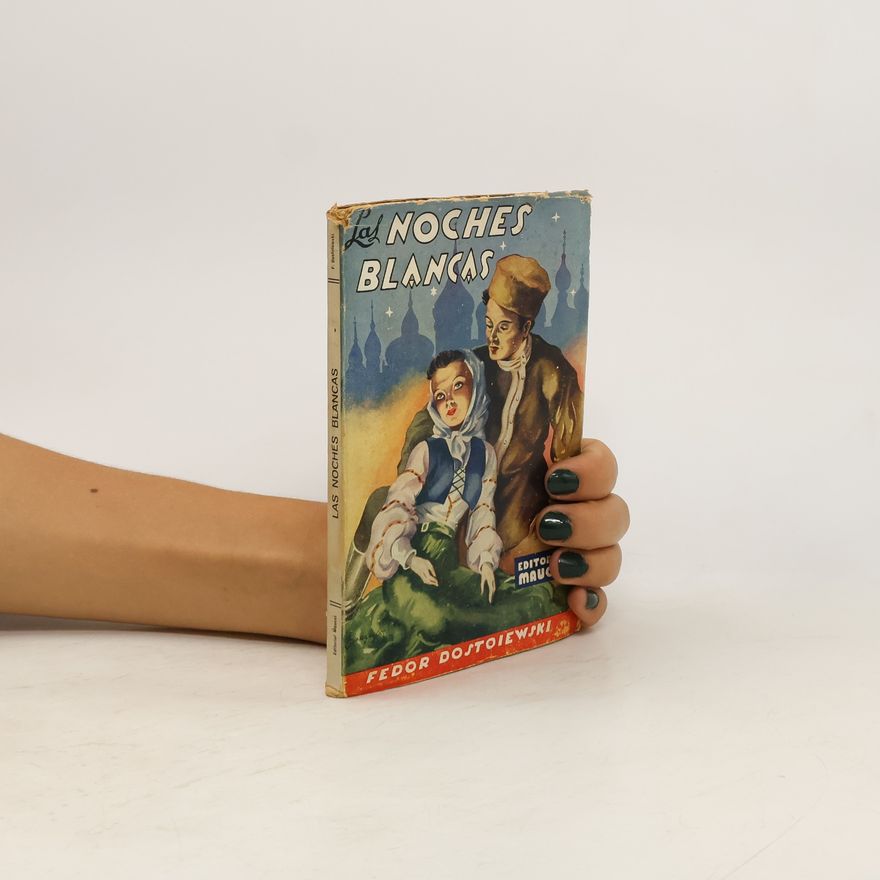 Fjodor Michailowitsch Dostojewski Las noches blancas