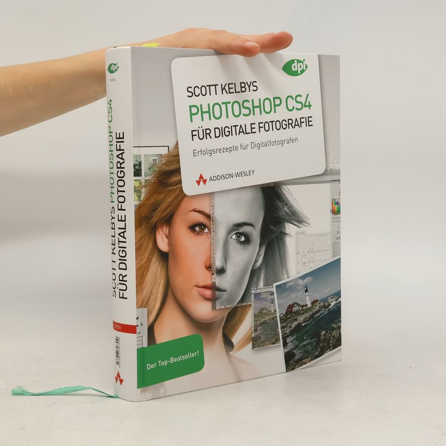 Scott Kelby Scott Kelbys Photoshop CS4 für digitale Fotografie