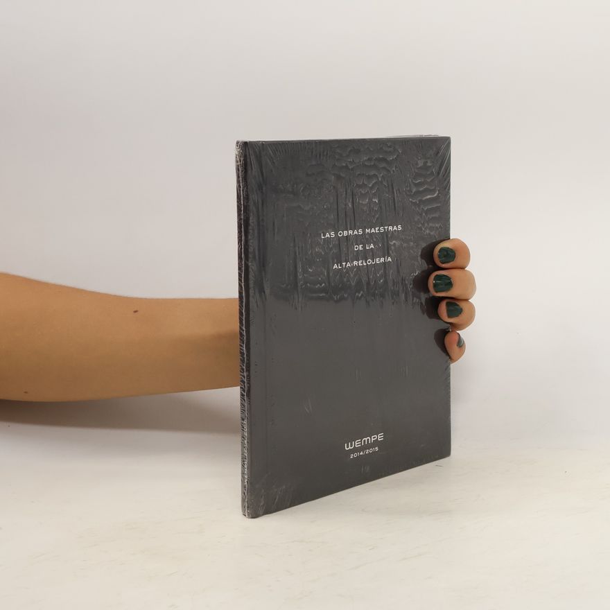 Various authors Las obras maestras de la alta relojeria