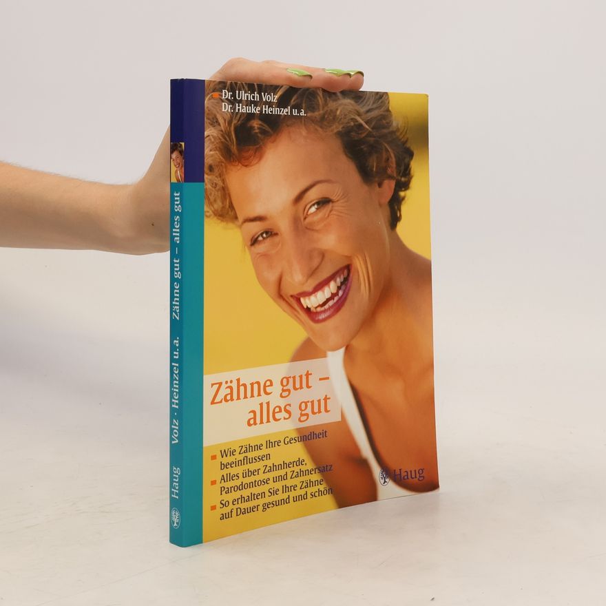 Ulrich Volz Zähne gut - alles gut