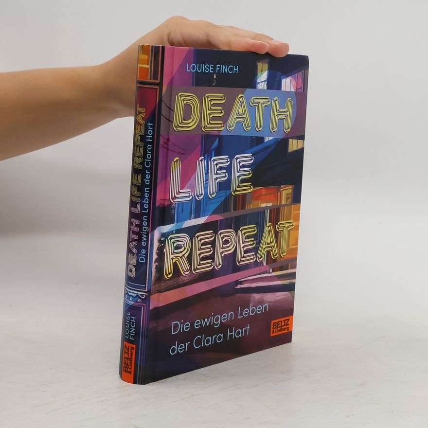 Louise Finch Death. Life. Repeat.