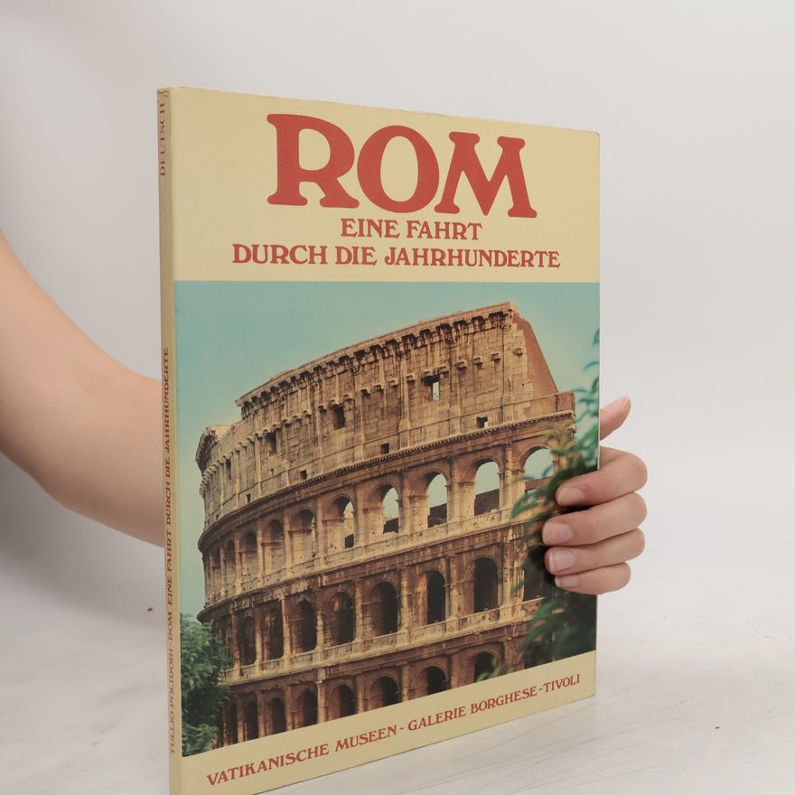 Kolektiv autorů Rom. Eine Fahrt durch die Jahrhunderte
