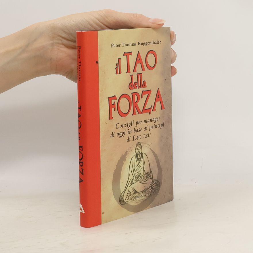 Peter Thomas Ruggenthaler Il tao della forza